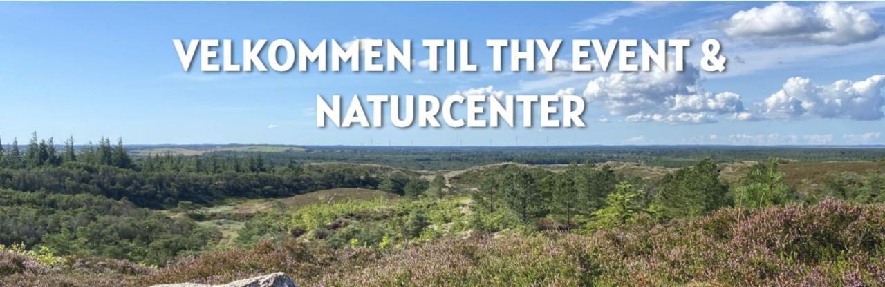 Thy Event & Naturcenter Frostrup Exteriér fotografie